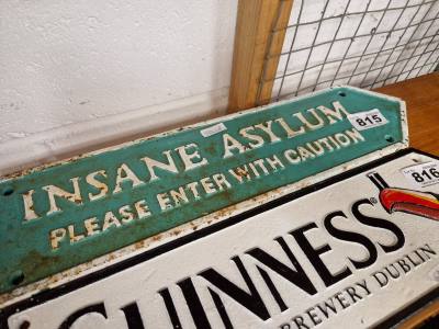 INSANE ASYLUM SIGN