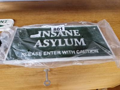 INSANE ASYLUM SIGN